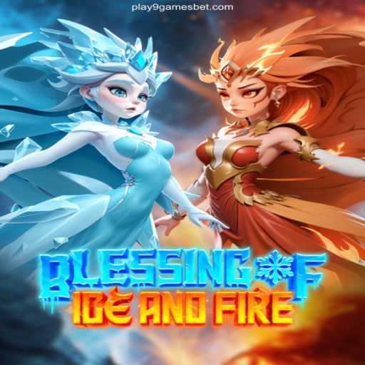 Dive into the World of 'Blessing of Ice and Fire' - A Thrilling Gaming Experience