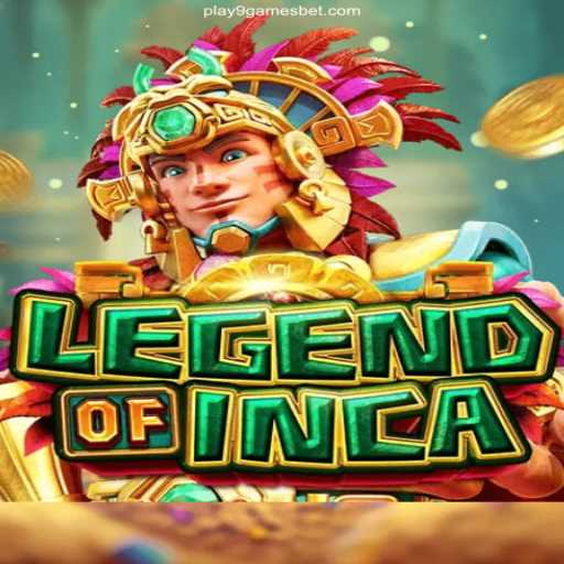 Exploring 'Legend of Inca' Within PLAY9.games Oficial: A Journey Through Ancient Civilizations and Modern Gaming